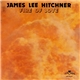 James Lee Hitchner - Fire Of Love